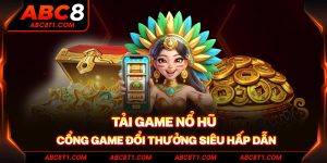 Tải Game Nổ Hũ - Cổng game đổi thưởng siêu hấp dẫn