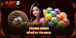 Trang Đánh Xổ Số Uy Tín ABC8